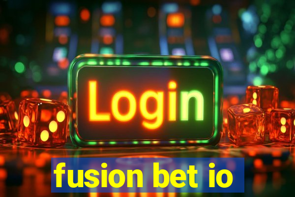 fusion bet io